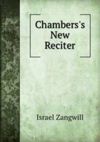 Chambers`s New Reciter