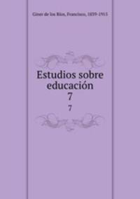 Estudios sobre educacin. 7