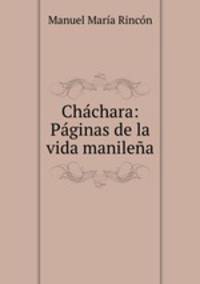 Chchara: Pginas de la vida manilea