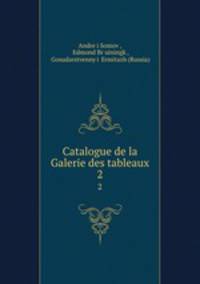 Catalogue de la Galerie des tableaux. 2