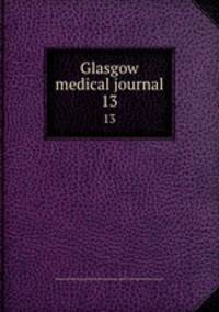 Glasgow medical journal. 13