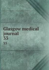Glasgow medical journal. 33