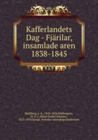 Kafferlandets Dag - Fjrilar, insamlade aren 1838-1845