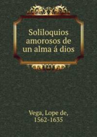 Soliloquios amorosos de un alma dios