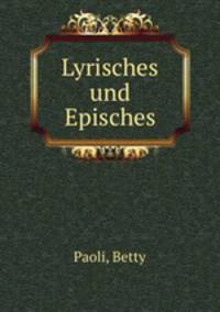 Lyrisches und Episches