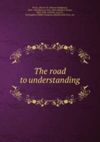 The road to understanding