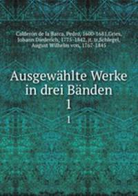 Ausgewhlte Werke in drei Bnden. 1