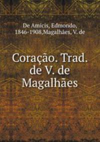 Corao. Trad. de V. de Magalhes