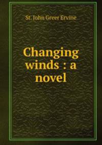 Changing winds : a novel