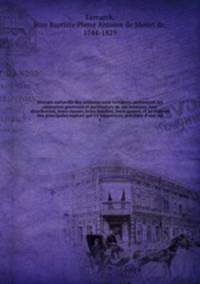 Histoire naturelle des animaux sans vertbres, prsentant les caractres gnraux et particuliers de ces animaux, leur distribution, leurs classes, leurs familles, leurs genres, et la citation des principales espces qui s`y rapportent; prcde d`une int. 3