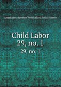 Child Labor. 29, no. 1