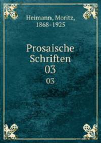 Prosaische Schriften. 03