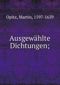 Ausgewhlte Dichtungen;