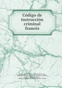 Cdigo de instruccin criminal francs