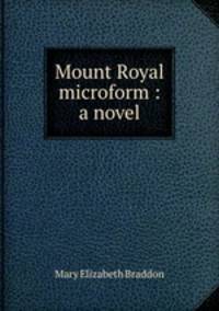 Mount Royal microform : a novel