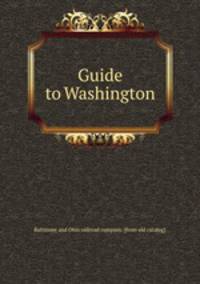 Guide to Washington