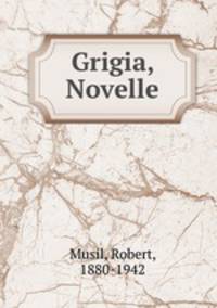 Grigia. Novelle