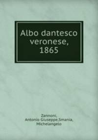 Albo dantesco veronese, 1865