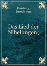 Das Lied der Nibelungen;