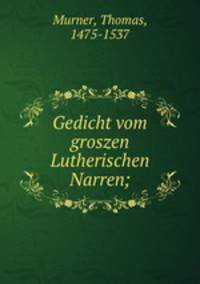 Gedicht vom groszen Lutherischen Narren;