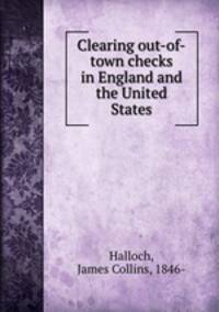 Clearing out-of-town checks in England and the United States