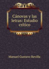 Cnovas y las letras: Estudio crtico