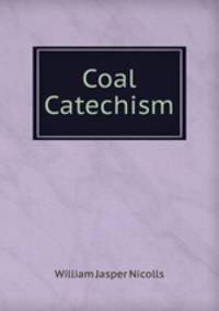 Coal Catechism
