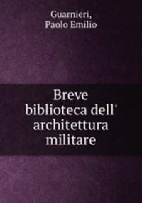 Breve biblioteca dell` architettura militare