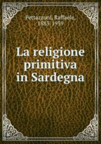 La religione primitiva in Sardegna