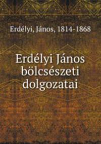 Erdlyi Jnos blcsszeti dolgozatai