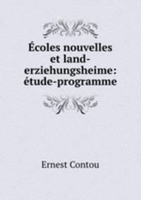 coles nouvelles et land-erziehungsheime: tude-programme