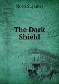 The Dark Shield