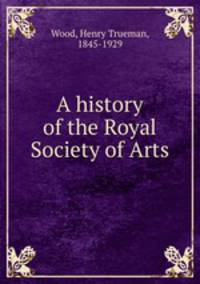 A history of the Royal Society of Arts