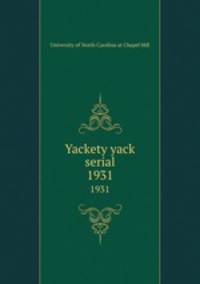 Yackety yack serial. 1931