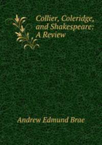 Collier, Coleridge, and Shakespeare: A Review