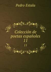 Coleccin de poetas espaoles. 11