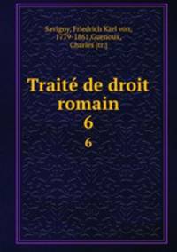 Trait de droit romain. 6