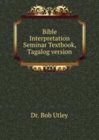 Bible Interpretation Seminar Textbook, Tagalog version