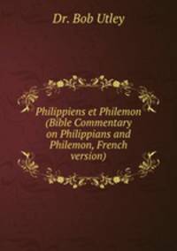 Philippiens et Philemon (Bible Commentary on Philippians and Philemon, French version)