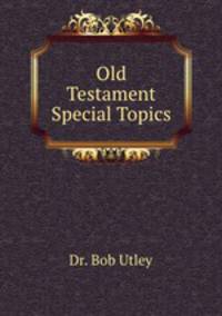 Old Testament Special Topics