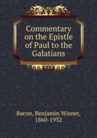 Commentary on the Epistle of Paul to the Galatians