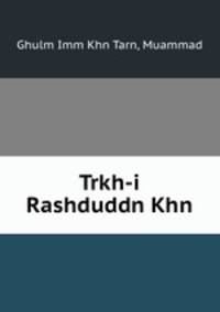 Trkh-i Rashduddn Khn
