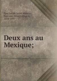 Deux ans au Mexique;