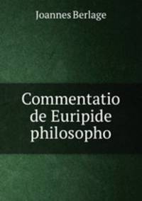 Commentatio de Euripide philosopho