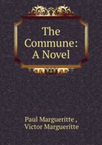 The Commune: A Novel