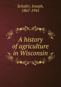 A history of agriculture in Wisconsin