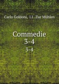 Commedie. 3-4