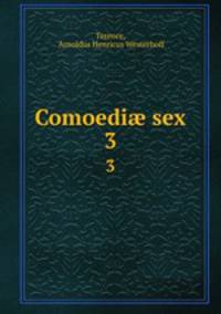 Comoedi sex. 3