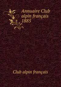 Annuaire Club alpin franais 1885
