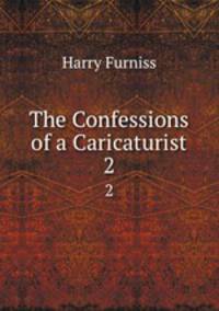 The Confessions of a Caricaturist. 2